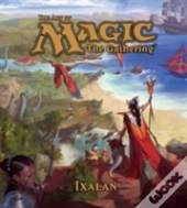 The Art Of Magic: The Gathering - Ixalan