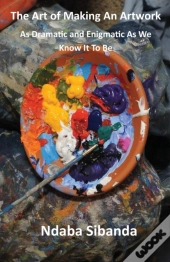 The Art Of Making An Artwork