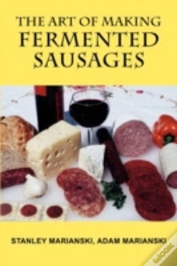 Capa do artigo The Art Of Making Fermented Sausages