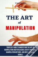 The Art Of Manipulation