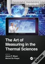 The Art Of Measuring In The Thermal Sciences