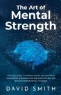The Art Of Mental Strength - Preview