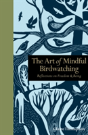 The Art Of Mindful Birdwatching - Preview