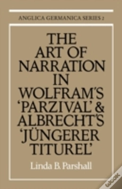Capa do artigo The Art Of Narration In Wolfram'S Parzival And Albrecht'S Jungerer Titurel