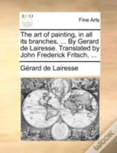 The Art Of Painting, In All Its Branches