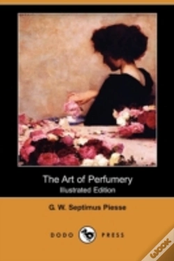 Capa do artigo The Art Of Perfumery (Illustrated Editio
