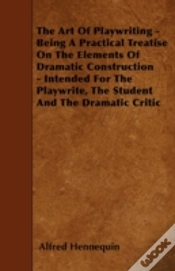 Capa do artigo The Art Of Playwriting - Being A Practic
