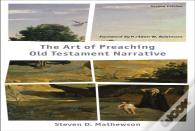 The Art Of Preaching Old Testament Narrative