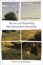 The Art Of Preaching Old Testament Narrative - Preview