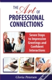 The Art Of Professional Connections