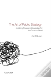 The Art Of Public Strategy