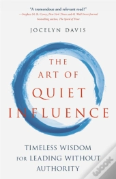 The Art Of Quiet Influence