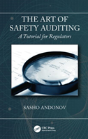 The Art Of Safety Auditing: A Tutorial For Regulators - Preview