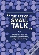 The Art Of Small Talk