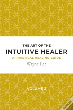 Capa do artigo The Art Of The Intuitive Healer. Volume 2