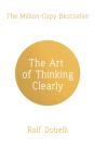 The Art Of Thinking Clearly - Preview