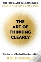 Capa do artigo The Art Of Thinking Clearly