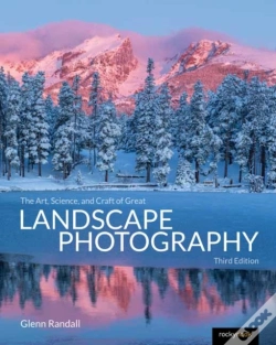 Capa do artigo The Art, Science, And Craft Of Great Landscape Photography, Third Edition