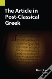 The Article In Post-Classical Greek