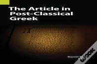 The Article In Post-Classical Greek