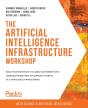 The Artificial Intelligence Infrastructure Workshop - Preview