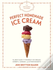 Capa do artigo The Artisanal Kitchen: Perfect Homemade Ice Cream