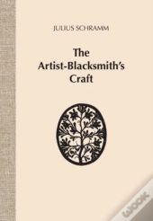 The Artist-Blacksmith'S Craft