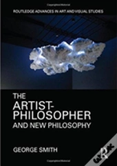 The Artist-Philosopher And New Philosophy