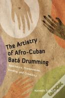 The Artistry Of Afro-Cuban Bata Drumming