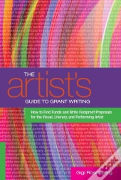The Artist'S Guide To Grant Writing