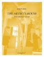 The Artist'S House ; From Workplace To Artwork - Preview