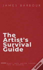 The Artist'S Survival Guide