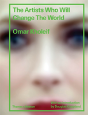 The Artists Who Will Change The World - Preview