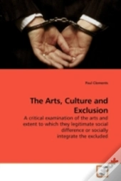 The Arts, Culture And Exclusion