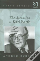 The Ascension In Karl Barth