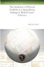 The Ascription Of Physical Disability As A Stigmatizing Strategy In Biblical Iconic Polemics - Preview