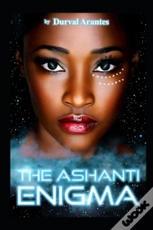 The Ashanti Enigma