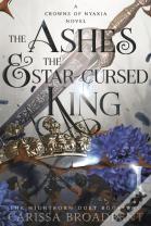 The Ashes And The Star-Cursed King