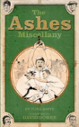 The Ashes Miscellany - Preview