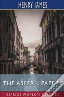 The Aspern Papers (Esprios Classics)