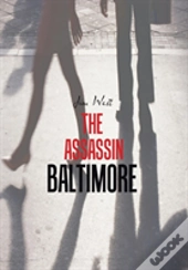 The Assassin Baltimore