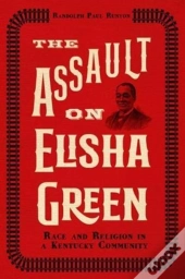 The Assault On Elisha Green
