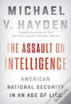 The Assault On Intelligence