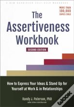The Assertiveness Workbook