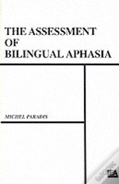 The Assessment Of Bilingual Aphasia
