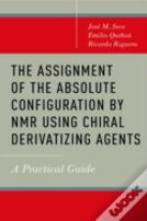 The Assignment Of The Absolute Configuration By Nmr Using Chiral Derivatizing Agents
