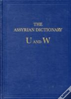 Capa do artigo The Assyrian Dictionary, Volume 20, U And W