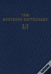The Assyrian Dictionary, Volume 7, I/J