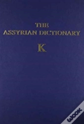 The Assyrian Dictionary, Volume 8, K
