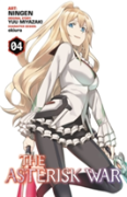 The Asterisk War, Vol. 4 (Manga)